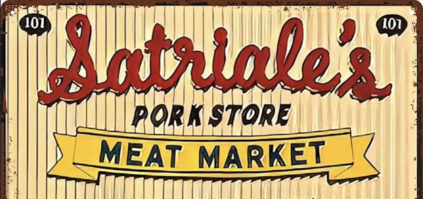 Satriale's Pork Store sign